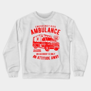 EMT Emergency Worker | Ambulance Attitude Crewneck Sweatshirt